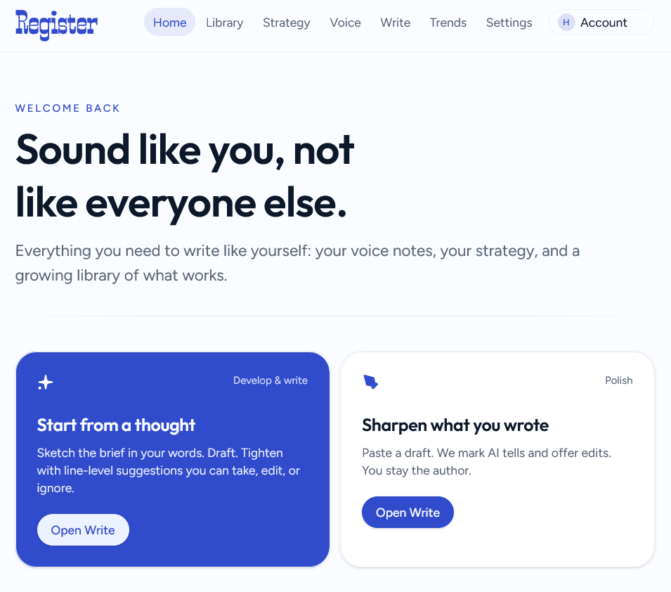 Register home screen: the welcome heading "Sound like you, not like everyone else." sits above two paths—Start from a thought and Sharpen what you wrote.